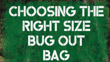 Choose the Right Bug Out Bag